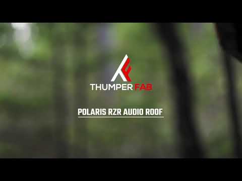 Thumper Fab - Polaris RZR Audio Roof, UTV Audio, Rockford Fosgate lifestyle
